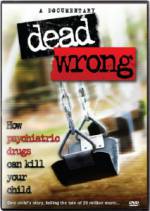 Watch Dead Wrong: How Psychiatric Drugs Can Kill Your Child Movie4k
