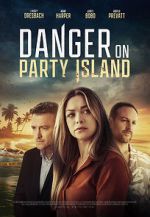 Watch Danger on Party Island Online Movie4k