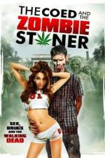 Watch The Coed and the Zombie Stoner Movie4k