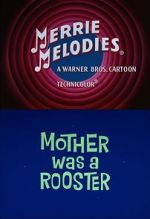 Watch Mother Was a Rooster (Short 1962) Movie4k