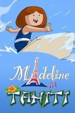 Watch Madeline in Tahiti Movie4k