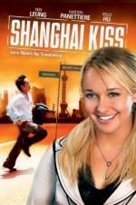 Watch Shanghai Kiss Movie4k