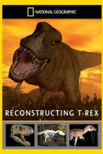 Watch National Geographic Dinosaurs Reconstructing T-Rex4/10/2010 Movie4k