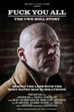 Watch F*** You All: The Uwe Boll Story Movie4k