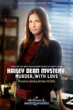 Watch Hailey Dean Mystery: Murder, with Love Movie4k