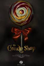 Watch The Candy Shop Movie4k