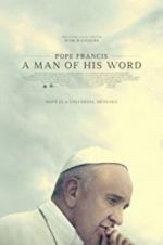 Watch Pope Francis: A Man of His Word Movie4k