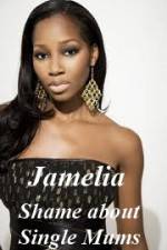 Watch Jamelia - Shame about Single Mums Movie4k