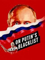 Watch On Putin\'s Blacklist Movie4k