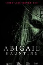 Watch Abigail Haunting Movie4k