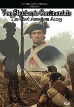 Watch Von Steuben\'s Continentals: The First American Army Movie4k