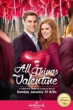 Watch All Things Valentine Movie4k