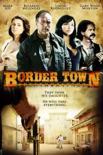 Watch Border Town Movie4k