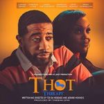 Watch T.H.O.T. Therapy: A Focused Fylmz and Git Jiggy Production Movie4k