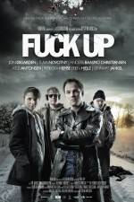 Watch Fuck Up Movie4k