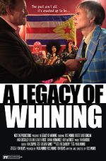 Watch A Legacy of Whining Movie4k