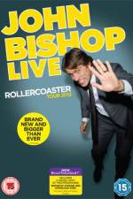 Watch John Bishop Live The Rollercoaster Tour Movie4k
