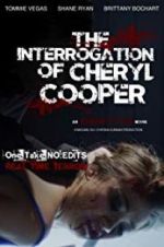 Watch The Interrogation of Cheryl Cooper Movie4k