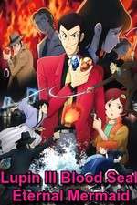 Watch Lupin the III: Chi no kokuin - eien no mermaid Movie4k