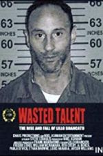 Watch Wasted Talent Movie4k