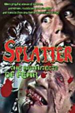 Watch Splatter: Architects of Fear Movie4k