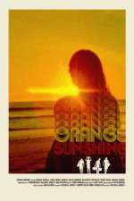 Watch Orange Sunshine Movie4k