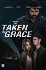 Watch Taken by Grace Movie4k