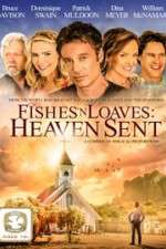 Watch Fishes 'n Loaves: Heaven Sent Movie4k