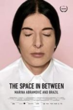 Watch Marina Abramovic In Brazil: The Space In Between Movie4k