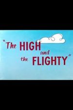 Watch The High and the Flighty (Short 1956) Movie4k