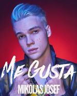 Watch Mikolas Josef: Me Gusta Movie4k