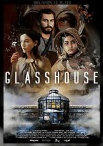 Watch Glasshouse Movie4k