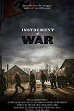 Watch Instrument of War Movie4k