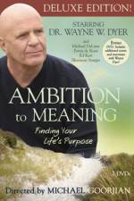 Watch Ambition to Meaning Finding Your Life's Purpose Movie4k