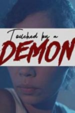 Watch Touched by a Demon Movie4k