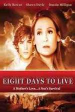 Watch Eight Days to Live Movie4k