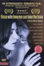 Watch Those Who Love Me Can Take the Train Movie4k