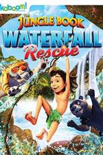 Watch The Jungle Book: Waterfall Rescue Movie4k