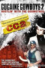 Watch Cocaine Cowboys II: Hustlin' with the Godmother Movie4k