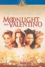 Watch Moonlight and Valentino Movie4k
