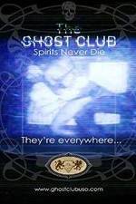 Watch The Ghost Club: Spirits Never Die Movie4k