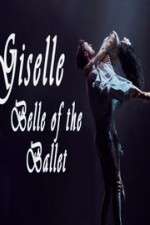 Watch Giselle: Belle of the Ballet Movie4k