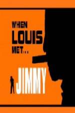 Watch When Louis Met Jimmy Movie4k
