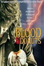 Watch Blood & Donuts Movie4k