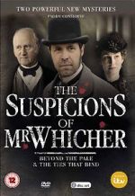 Watch The Suspicions of Mr Whicher: The Ties That Bind Movie4k