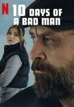Watch 10 Days of a Bad Man Movie2k