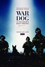 Watch War Dog: A Soldier\'s Best Friend Movie4k