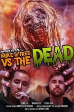 Watch Mike & Fred vs The Dead Movie4k