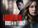 Watch Abduction Runs in the Family Movie4k