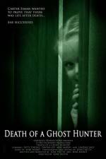 Watch Death of a Ghost Hunter Movie4k